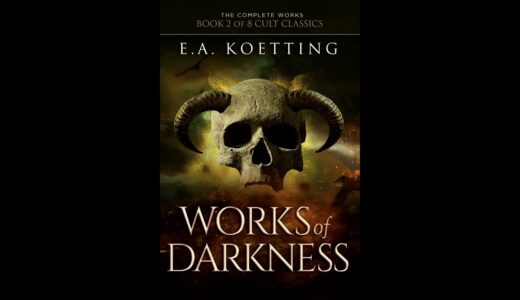 Works of Darkness E A  Koetting Audiobook