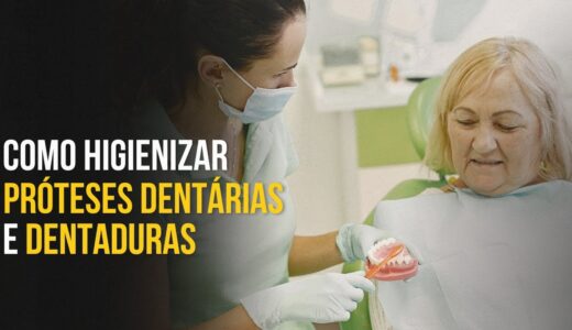 COMO HIGIENIZAR DENTADURAS E PRÓTESES – Dr Ronaldo Leite