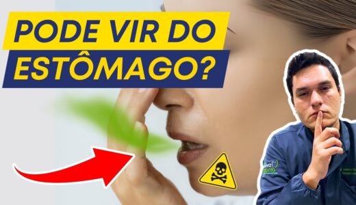 MAU HÁLITO PODE VIR DO ESTÔMAGO?